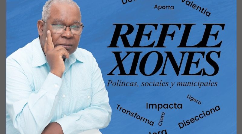 Reflexiones políticas, sociales y municipales